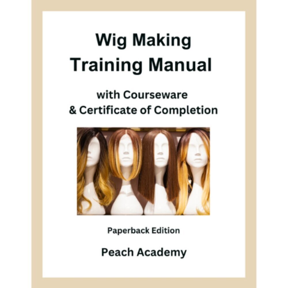 Wig Making Training Manual with Courseware & Certificate (Paperback)